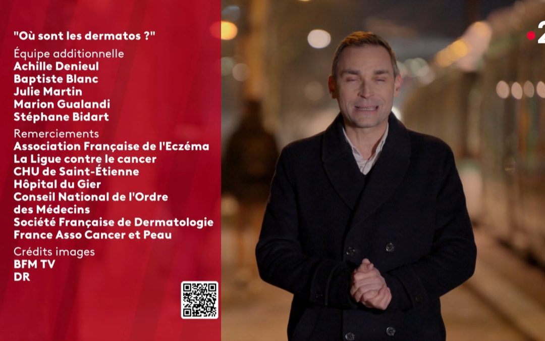 France Asso Cancer et Peau – ENVOYÉ SPÉCIAL une collaboration utile pour tous.
